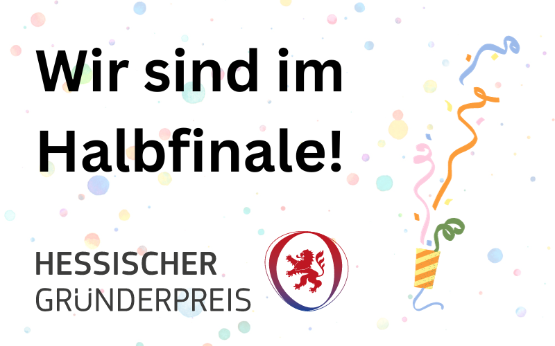 Wir sind im Halbfinale! Green Aureus beim Hessischen Gründerpreis 2023!